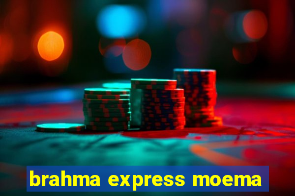 brahma express moema